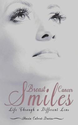 Breast Cancer Smiles - Shazia Calvert-davies