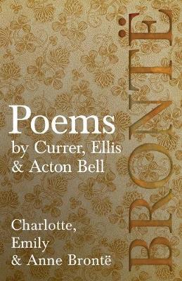 Poems - by Currer, Ellis & Acton Bell - Charlotte Bront�