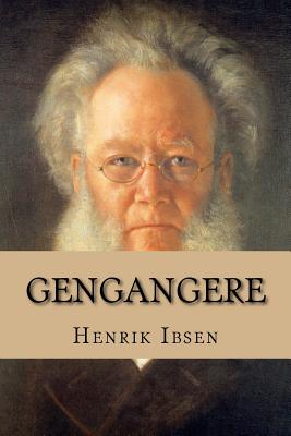 Coperta cărții 'Gengangere - Henrik Ibsen'