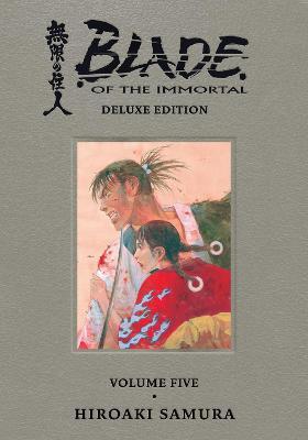 Blade of the Immortal Deluxe Volume 5 - Hiroaki Samura