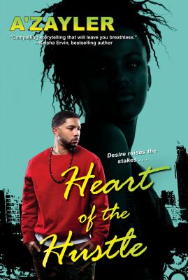 Heart of the Hustle - A'zayler
