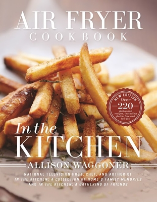Air Fryer Cookbook - Allison Waggoner