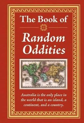The Book of Random Oddities - Publications International Ltd