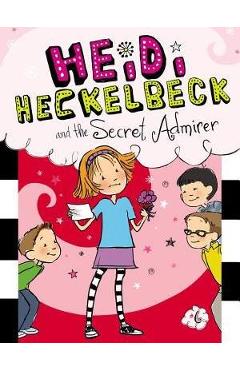 Coperta cărții 'Heidi Heckelbeck and the Secret Admirer, 6 - Wanda Coven'
