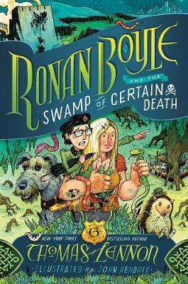 Ronan Boyle and the Swamp of Certain Death (Ronan Boyle #2) - Thomas Lennon