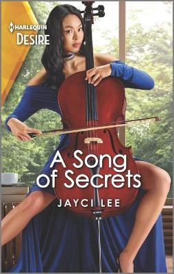 A Song of Secrets: A Secret Identity, Reunion Romance - Jayci Lee