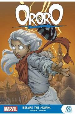Coperta cărții 'Ororo: Before the Storm - Scott Gray'
