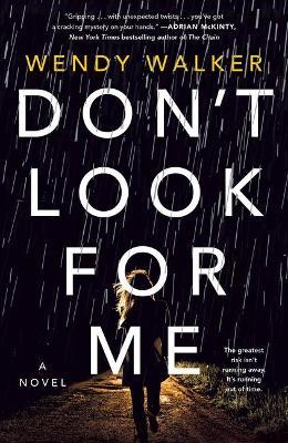 Don't Look for Me - Wendy Walker