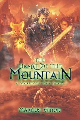 The Heart of the Mountain - Marcus Girod