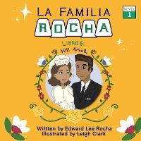 La Familia Rocha: Hay Amor - Edward Lee Rocha