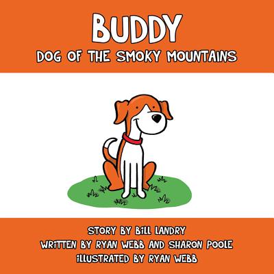 Buddy: Dog of the Smoky Mountains - Bill Landry