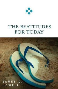 Coperta cărții 'Beatitudes for Today - James C. Howell'