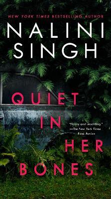 Quiet in Her Bones - Nalini Singh