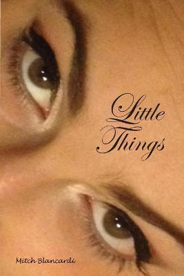 Little Things - Mitch Blancardi
