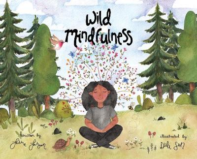Wild Mindfulness - Laura Larson