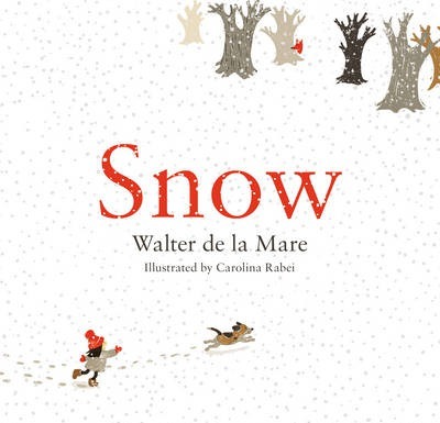 Snow - Walter De La Mare