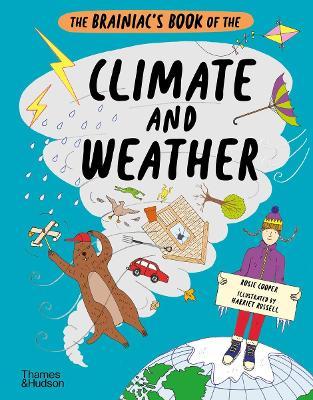 The Brainiac's Book of the Climate and Weather - Rosie Cooper