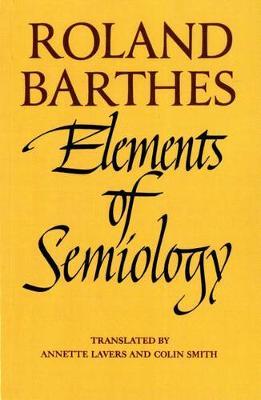 Elements of Semiology - Roland Barthes