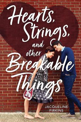 Hearts, Strings, and Other Breakable Things - Jacqueline Firkins