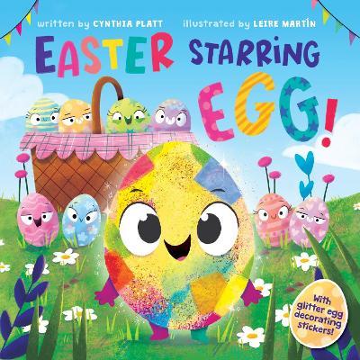 Easter Starring Egg! - Cynthia Platt