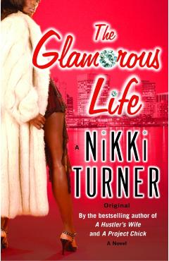 The Glamorous Life - Nikki Turner