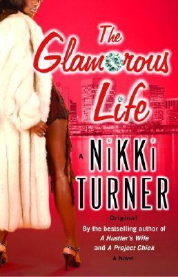 The Glamorous Life - Nikki Turner