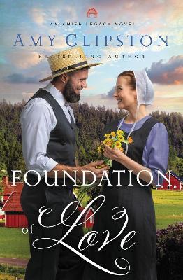 Foundation of Love - Amy Clipston
