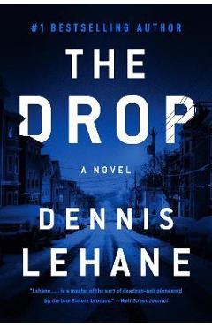 Poza produsului The Drop - Dennis Lehane
