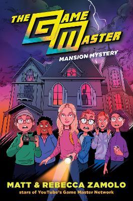 The Game Master: Mansion Mystery - Rebecca Zamolo