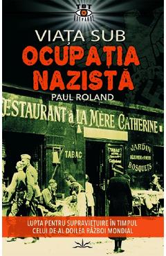 Coperta cărții 'Viața sub ocupația nazistă - Paul Roland'