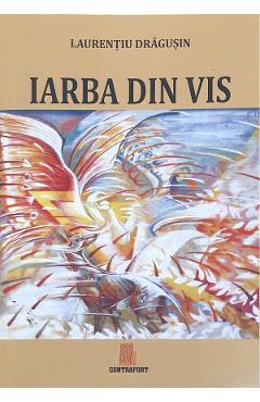 Poza produsului Iarba din vis - Laurentiu Dragusin
