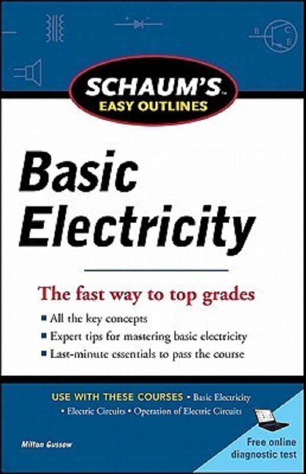 Schaums Easy Outline of Basic Electricity Revised - Milton Gussow