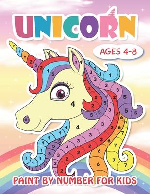 Paint by Number Unicorn for Kids Ages 4-8: Cute Unicorn Color by Numbers for Kids: Unicorn Coloring Book for Kids and Educational Activity Books for K - Color Number Land