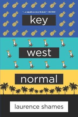 Key West Normal - Laurence Shames