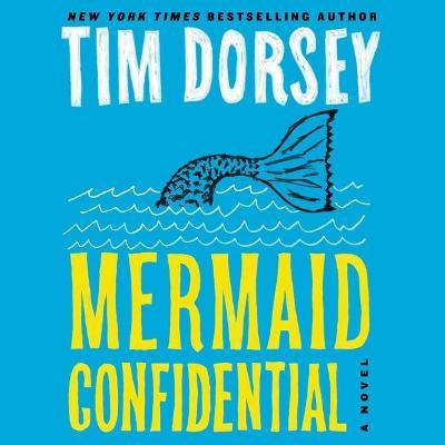 Mermaid Confidential - Tim Dorsey