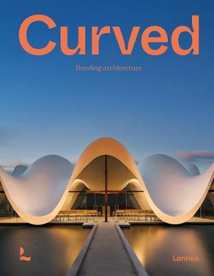 Curved: Bending Architecture - Agata Toromanoff