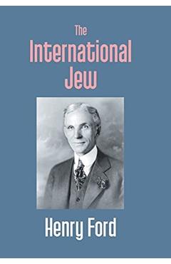 The International Jew - Henry Ford