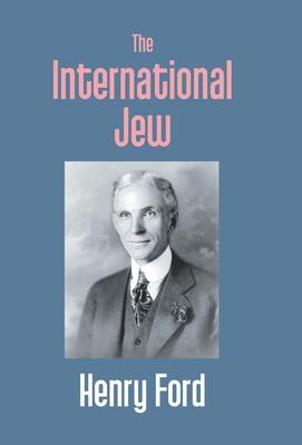 The International Jew - Henry Ford