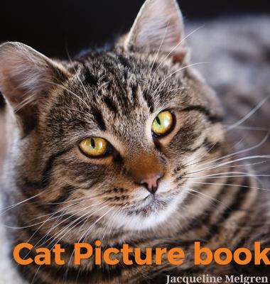 Cat Picture Book: For Adults. Coffee Table Book with Cat Quotations. - Jacqueline Melgren
