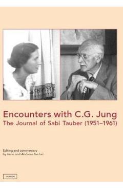 Coperta cărții 'Encounters with C. G. Jung: The Journal of Sabi Tauber (1951-1961) - Andreas Gerber'