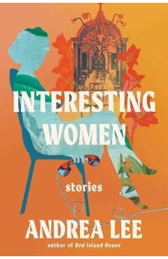 Poza produsului Interesting Women - Andrea Lee