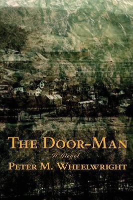 The Door-Man - Peter Matthiessen Wheelwright