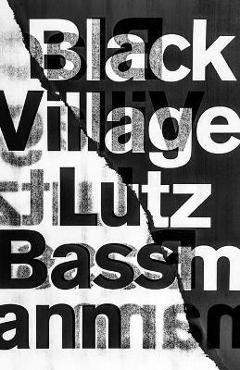 Coperta cărții 'Black Village - Lutz Bassmann'