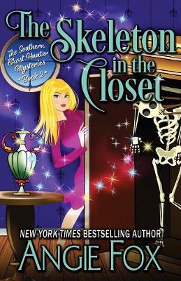 The Skeleton in the Closet - Angie Fox