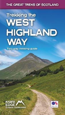 Trekking the West Highland Way: Two-Way Trekking Guide - Andrew Mccluggage