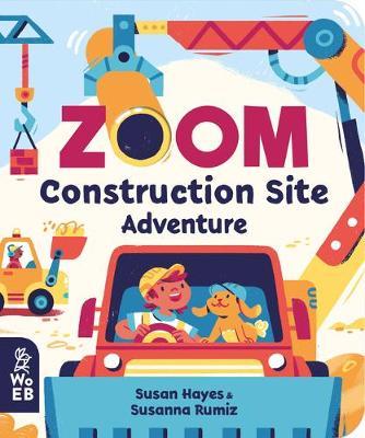 Zoom: Construction Site Adventure - Susan Hayes