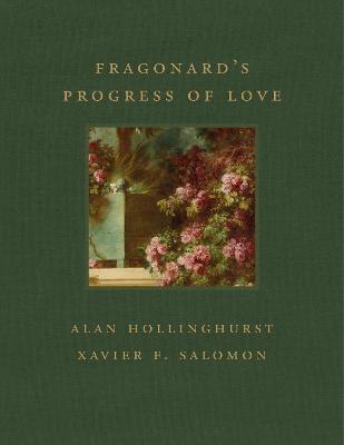 Fragonard's Progress of Love - Alan Hollinghurst