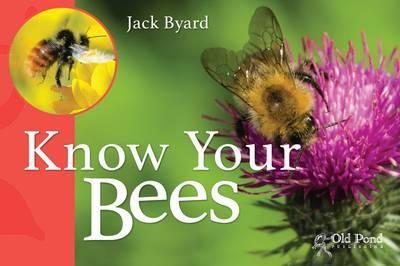 Know Your Bees - Jack Byard