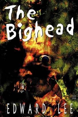 The Bighead - Edward Lee
