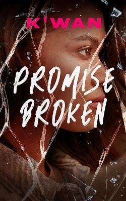 Promise Broken - K'wan